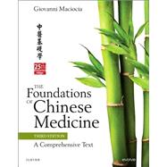 The Foundations of Chinese Medicine by MacIocia, Giovanni, 9780702052163