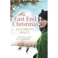 An East End Christmas by Elizabeth Waite, 9780751562163