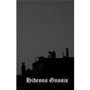 Hideous Gnosis by Masciandaro, Nicola, 9781450572163