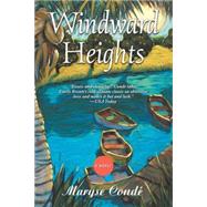 Windward Heights by Conde, Maryse; Philcox, Richard, 9781569472163