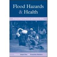Flood Hazards and Health by Few, Roger; Matthies, Franziska, 9781844072163