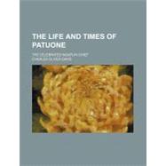 The Life and Times of Patuone by Davis, Charles Oliver, 9780217942164