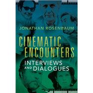 Cinematic Encounters by Rosenbaum, Jonathan, 9780252042164