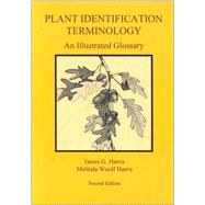 Plant Identification Terminology by Harris, James G.; Harris, Melinda Woolf, 9780964022164