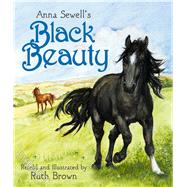 Black Beauty by Sewell, Anna; Brown, Ruth, 9781783442164