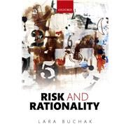 Risk and Rationality by Buchak, Lara, 9780199672165