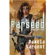 Farseed by Sargent, Pamela, 9780765332165
