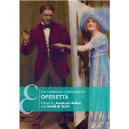 The Cambridge Companion to Operetta by Belina, Anastasia; Scott, Derek B., 9781107182165