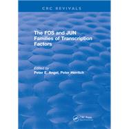 Revival: The FOS and JUN Families of Transcription Factors (1994) by Angel; Peter E., 9781138562165