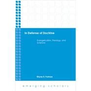 In Defense of Doctrine by Putman, Rhyne R., 9781451472165