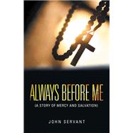 Always Before Me by Servant, John, 9781973682165