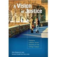 A Vision of Justice by Sullivan, Susan Crawford; Pagnucco, Ronald; Galligan-stierle, Michael, 9780814682166