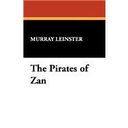 The Pirates of Zan by Leinster, Murray, 9781434492166