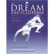 The Dream Encyclopedia by Lewis, James R; Oliver, Evelyn Dorothy, 9781578592166