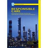 Responsible Care by Cheremisinoff, Nicholas P.; Rosenfeld, Paul; Davletshin, Anton, 9781933762166