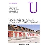 Sociologie des classes populaires contemporaines by Yasmine Siblot; Marie Cartier; Isabelle Coutant; Olivier Masclet; Nicolas Renahy, 9782200272166
