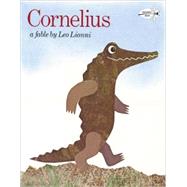 Cornelius : A Fable by Lionni, Leo, 9780785732167