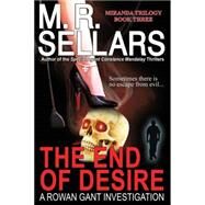 The End of Desire by Sellars, M. R., 9780967822167
