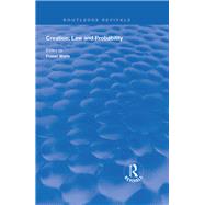 Creation: Law and Probability by Watts,Fraser, 9781138612167