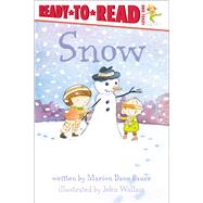 Snow Ready-to-Read Level 1 by Bauer, Marion  Dane; Wallace, John, 9781481462167