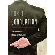 Public Corruption by Kravis, Jonathan; Hessick, Carissa Byrne, 9781531022167