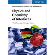 Physics and Chemistry of Interfaces by Butt, Hans-Jürgen; Graf, Karlheinz; Kappl, Michael, 9783527412167