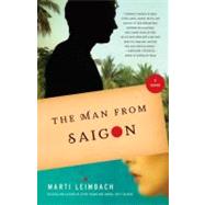 The Man from Saigon by LEIMBACH, MARTI, 9780307472168
