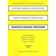 Modern Criminal Procedure/Basic Criminal Procedure/Advanced Criminal Procedure : 2005 Supplement to Eleventh Editions by ISRAEL JEROLD H., 9780314162168
