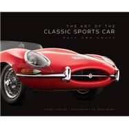 The Art of the Classic Sports Car Pace and Grace by Mann, James; Codling, Stuart, 9780760352168