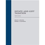 Estate and Gift Taxation by Hellwig, Brant J.; Danforth, Robert T., 9781531012168