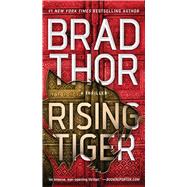 Rising Tiger A Thriller by Thor, Brad, 9781982182168