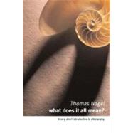 What Does It All Mean?: A...,Nagle, Thomas,9780195052169
