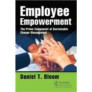 Employee Empowerment by Bloom, Daniel, 9780367002169