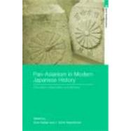 Pan-Asianism in Modern Japanese History: Colonialism, Regionalism and Borders by Saaler; Sven, 9780415372169