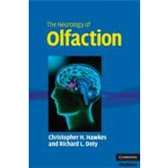 The Neurology of Olfaction by Christopher H. Hawkes , Richard L. Doty, 9780521682169