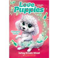 Changing Tunes (Love Puppies #5) by Brown-Wood, JaNay, 9781339042169