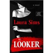Looker by Sims, Laura, 9781432862169