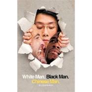 White Man, Black Man, Chinese Man by Henderson, J. Scott, 9781462012169