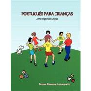 Portugues Para Criancas by Leiserowitz, Teresa Resende; Melina, Hanah, 9781466452169