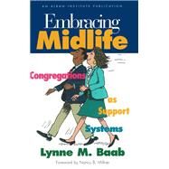 Embracing Midlife Congregations as Support Systems by Baab, Lynne M., 9781566992169