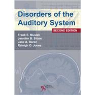 Disorders of the Auditory System by Musiek, Frank E.; Shinn, Jennifer B.; Baran, Jane A.; Jones, Raleigh O., 9781635502169