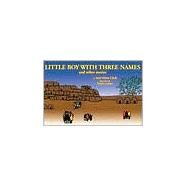 Little Boy With Three Names by Clark, Ann Nolan, 9781885772169
