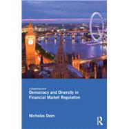 Democracy and Diversity in Financial Market Regulation by Dorn; Nicholas, 9780415712170