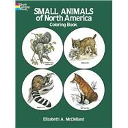 Small Animals of North America Coloring Book by McClelland, Elizabeth Anne, 9780486242170