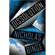 Dissolution by Nicholas Binge, 9780593852170