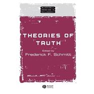 Theories of Truth by Schmitt, Frederick F., 9780631222170