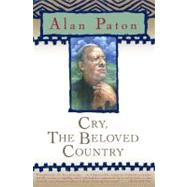 Cry, the Beloved Country by Paton, Alan, 9780743262170