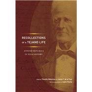 Recollections of a Tejano Life by Matovina, Timothy; De La Teja, Jess F.; Poch, Justin (COL), 9781477302170