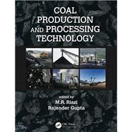 Coal Production and Processing Technology by Riazi; M.R., 9781482252170