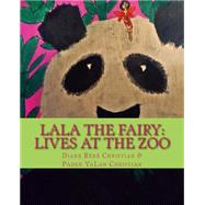 Lala the Fairy by Christian, Diane Rene; Christian, Paden Yalan, 9781506002170
